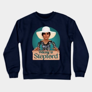 Stepford Wives Crewneck Sweatshirt